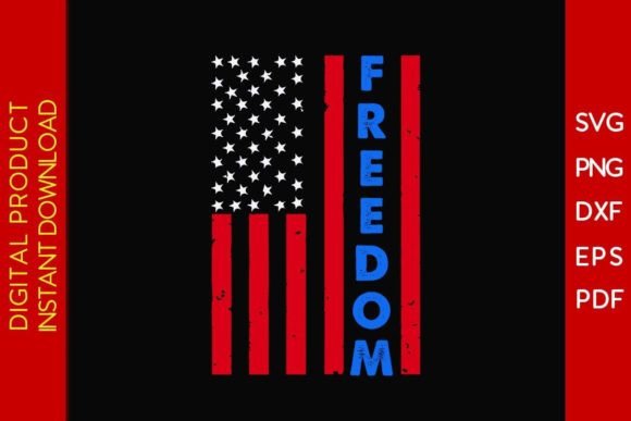 Freedom American Flag 4th of July SVG: Graphics for Crafts & Seasonal Branding