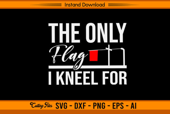 The Only Flag I Kneel For - Ice Fishing Graphics